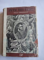 kniha Petr Bruegel co jako vůně zavanulo z jeho díla, Družstevní práce 1940