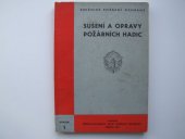 kniha Sušení a opravy požárních hadic, Čs. svaz požární ochrany 1961