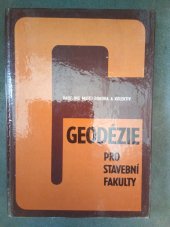 kniha Geodézie pro stavební fakulty celost. vysokošk. učebnice, Geodetický a kartografický podnik 1984