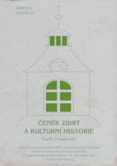 kniha Čeněk Zíbrt a kulturní historie studie a materiály, Jihočeská univerzita, Historický ústav 2003