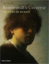 kniha Rembrandt's Universe His Art, His Life, His World, Thames & Hudson 2014