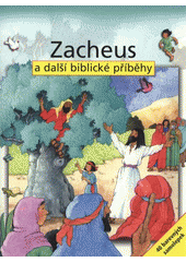 kniha Zacheus a další biblické příběhy, Karmelitánské nakladatelství 2009