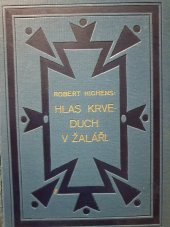 kniha Hlas krve - Duch v žaláři 4. díl, - Duch v žaláři - román., Alois Neubert 1928