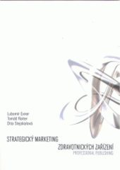 kniha Strategický marketing zdravotnických zařízení, Professional Publishing 2005