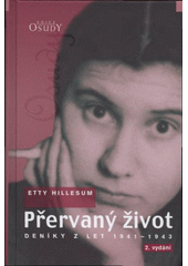 kniha Přervaný život deníky z let 1941-1943, Karmelitánské nakladatelství 2008