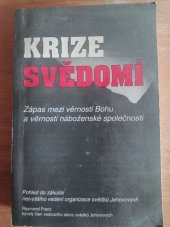 kniha Krize svědomí Zápas mezi věrností Bohu a věrností náboženské společnosti, Ethics 1994