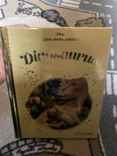 kniha Zlatá sbírka pohádek Dinosaurus, Hachette Fascicoli 2019