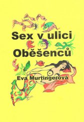 kniha Sex v ulici Oběšenců, Nová Forma 2014