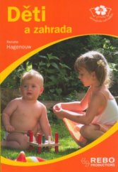 kniha Děti a zahrada, Rebo 2006