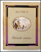 kniha Pohorská vesnice povídka ze života lidu venkovského, Česká grafická Unie 1939
