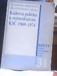 kniha Kádrová politika a nomenklatura KSČ 1969-1974, Ústav pro soudobé dějiny AV ČR 1998