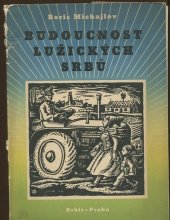 kniha Budoucnost Lužických Srbů, Orbis 1949