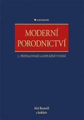 kniha Moderní porodnictví, Grada 2017