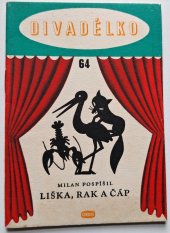 kniha Liška, rak a čáp Hra pro loutky plošné nebo stínové, Orbis 1958