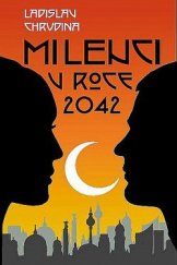 kniha Milenci v roce 2042, Formal Group 2018