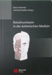 kniha Botulimtoxin in der aesthetischen Medizin, Blackwell Verlag 2001