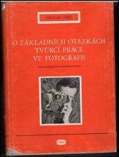 kniha O základních otázkách tvůrčí práce ve fotografii, Orbis 1954