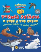 kniha Poznej zvířata u vody a pod vodou otevírej okénka a hledej obrázky, Sun 2012