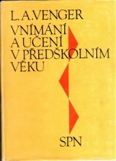 kniha Vnímání a učení v předškolním věku, SPN 1975