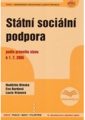 kniha Státní sociální podpora podle právního stavu k 1.7.2005, Anag 2005