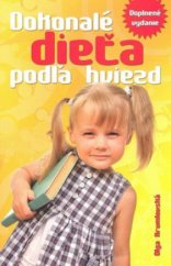 kniha Dokonalé dieťa podľa hviezd astrológia pre každého, Ottovo nakladatelství 2008