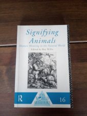 kniha Signifying animals  Human Meaning in the Natural World , Routledge 1994