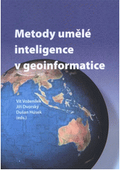 kniha Metody umělé inteligence v geoinformatice, Univerzita Palackého v Olomouci 2011