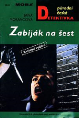 kniha Zabiják na šest, MOBA 2002