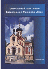 kniha Pravoslavnyj chram svjatogo Vladimira v g. Marianske-Lazne, Pravoslavná církevní obec v Mariánských Lázních 2012