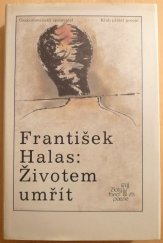 kniha Životem umřít výbor z veršů, Československý spisovatel 1989