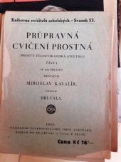 kniha Průpravná cvičení prostná Část I (Prostý tělocvik - lehká atletika)., Československá obec sokolská 1931