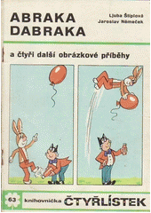 kniha Čtyřlístek 63. - Abraka dabraka - a čtyři další obrázkové příběhy, Orbis 1977