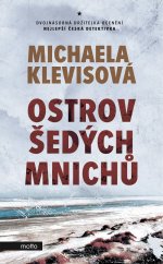 kniha Ostrov šedých mnichů, Motto 2022