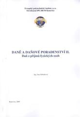 kniha Daně a daňové poradenství II. daň z příjmů fyzických osob, Evropský polytechnický institut 2009