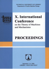 kniha X. International Conference on the Theory of Machines and Mechanisms September 2-4, 2008, Liberec, Czech Republic : proceedings, Technická univerzita 2008