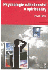 kniha Psychologie náboženství a spirituality, Portál 2007