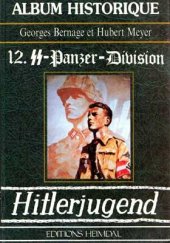 kniha 12. SS-Panzer-Division Hitlerjugend Album Historique, Heimdal 1991