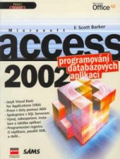 kniha Microsoft Access 2002 programování databázových aplikací, CPress 2002