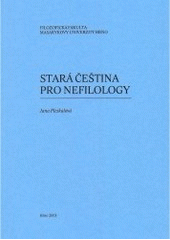 kniha Stará čeština pro nefilology, Masarykova univerzita, Filozofická fakulta 2001