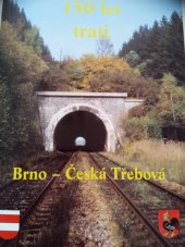 kniha 150 let trati Brno - Česká Třebová , Soukromý 1999