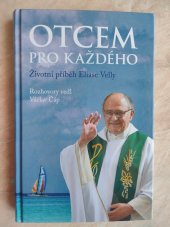 kniha Otcem pro každého Životní příběh Eliase Welly, Kartuziánské nakladatelství Brno 2019