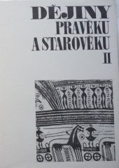 kniha Dějiny pravěku a starověku II. - X - XXI, Státní pedagogické nakladatelství 1989