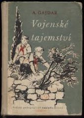 kniha Vojenské tajemství [určeno] pro 6. postupný roč. všeobecně vzdělávacích škol, SPN 1959