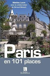 kniha Paris en 101 places Le Guide, Christine Bonneton 2011