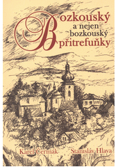 kniha Bozkouský a nejen bozkouský přitrefuňky , Gentiana 2013