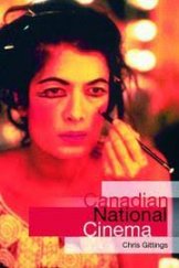 kniha Canadian National Cinema, Routledge 2002
