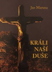 kniha Králi naší duše a života, s.n. 2017