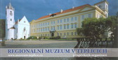 kniha Regionální muzeum v Teplicích příspěvková organizace, Regionální muzeum v Teplicích 2006