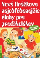 kniha Nové Hráškove najobľúbenejšie úlohy pre predškolákov, Agentura Rubico 2017