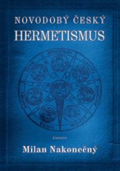 kniha Novodobý český hermetismus, Eminent 2009